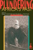 Plundering Africa's Past Plundering Africa's Past