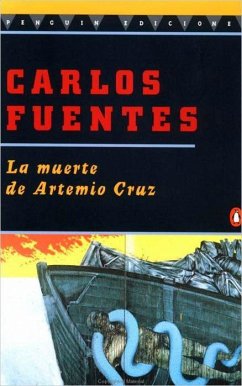 La Muerte de Artemio Cruz - Fuentes, Carlos