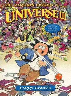 The Cartoon History of the Universe III - Gonick, Larry