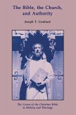 Bible, the Church, and Authority Bible, the Church, and Authority
