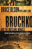 Bruchko and the Motilone Miracle