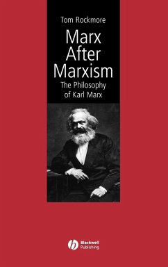 Marx After Marxism - Rockmore, Tom