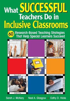 What Successful Teachers Do in Inclusive Classrooms - Mcnary, Sarah J.; Glasgow, Neal A.; Hicks, Cathy D.