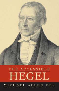 The Accessible Hegel - Fox, Michael Allen