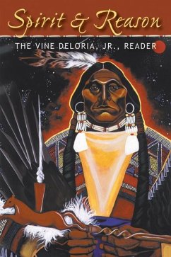 Spirit and Reason - Deloria Jr, Vine