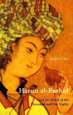 Harun Al-Rashid - Clot, Andre