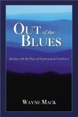 Out of the Blues: Dealing with the Blues of Depression and Loneliness