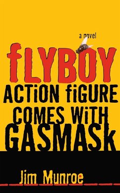 Flyboy Action Figure Comes with a Gas Mask - Munroe, Jim