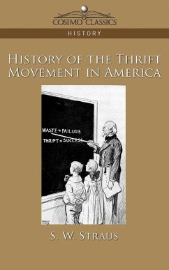 History of the Thrift Movement in America - Straus, S. W.; Straus, Simon William