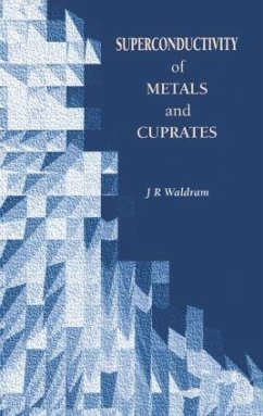 Superconductivity of Metals and Cuprates (Hbk) - Waldram, J R