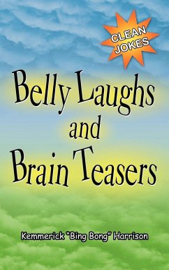 Belly Laughs and Brain Teasers - Harrison, Kemmerick