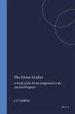 The Divine Verdict: A Study of the Divine Judgement in the Ancient Religions