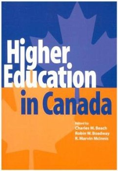 Higher Education in Canada: Volume 97 - Boadway, Robin; McInnis, Marvin; Beach, Charles M.
