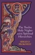 The Twelve Holy Nights and the Spiritual Hierarchies - Prokofieff, Sergei O.