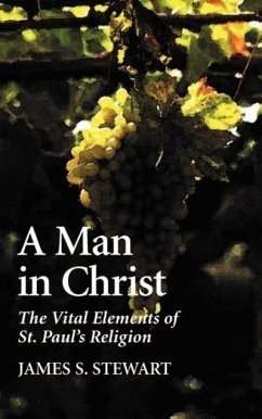 A Man in Christ - Stewart, James S.