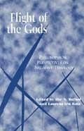 Flight of the Gods: Philosophical Perspectives on Negative Theology - Bulhof, Ilse; Kate, Laurens Ten