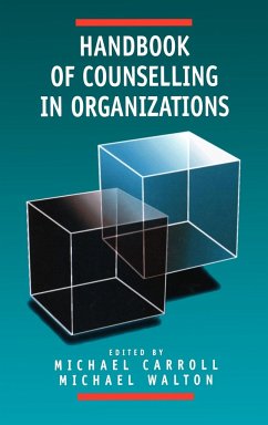 Handbook of Counselling in Organizations - Carroll, Michael / Walton, Michael J (eds.)