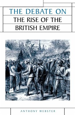 The debate on the rise of the British Empire - Webster, Anthony
