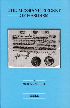 The Messianic Secret of Hasidism - Altshuler, Mor