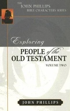 Exploring People of the Old Testament, Volume 2 - Phillips, John