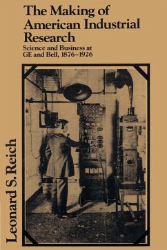 The Making of American Industrial Research - Reich, Leonard S.; Leonard S., Reich