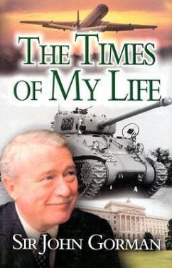 Sir John Gorman: The Times of My Life - Gorman, John