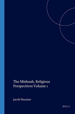 The Mishnah, Religious Perspectives Volume 1 - Neusner, Jacob