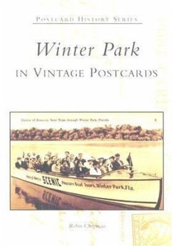 Winter Park in Vintage Postcards - Chapman, Robin