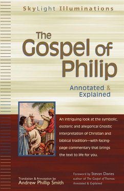 The Gospel of Philip: Annotated & Explained