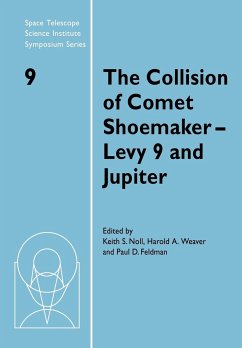 The Collision of Comet Shoemaker-Levy 9 and Jupiter - Noll, Keith S. / Weaver, Harold A. / Feldman, Paul D. (eds.)