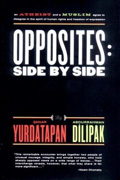 Opposites: Side by Side - Dilipak, Abdurrahman; Yurdatapan, Sanar