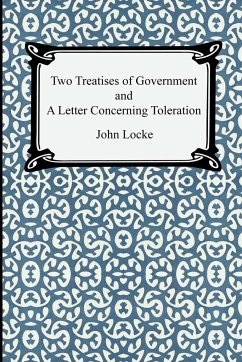 Two Treatises of Government and A Letter Concerning Toleration - Locke, John