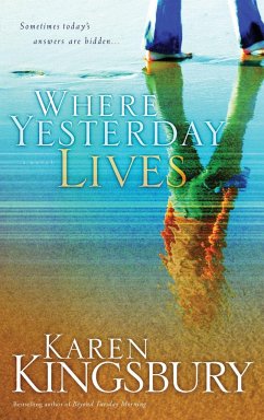 Where Yesterday Lives - Kingsbury, Karen