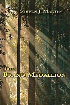 The Brand Medallion - Martin, Steven J.