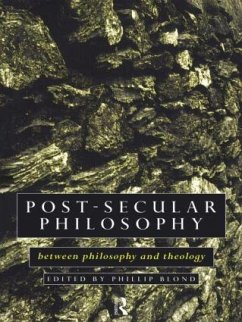 Post-Secular Philosophy - Blond, Philip (ed.)