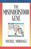 Misunderstood Gene
