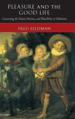 Pleasure and the Good Life - Feldman, Fred