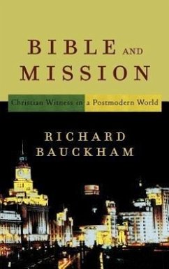 Bible and Mission - Bauckham, Richard