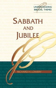 Sabbath and Jubilee - Lowery, R H; Lowery, Richard H