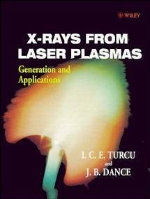 X-Rays from Laser Plasmas - Turcu, I C E; Dance, J B