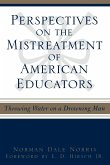 Perspectives on the Mistreatment of American Educators