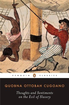 Thoughts and Sentiments on the Evil of Slavery - Cugoano, Quobna Ottobah