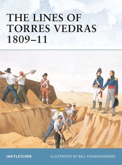 The Lines of Torres Vedras 1809-11 - Fletcher, Ian