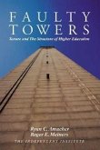 Faulty Towers: Tenure and the Structure of Higher Education
