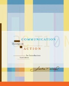 Cover Communication Theories in Action: An Introduction (with Infotrac) [With Infotrac]