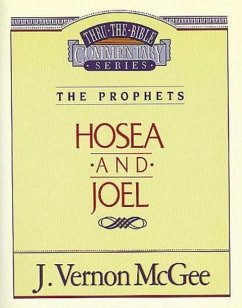 Thru the Bible Vol. 27: The Prophets (Hosea/Joel) - McGee, J Vernon