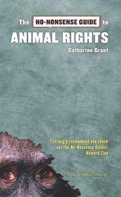The No-Nonsense Guide to Animal Rights - Grant, Catharine