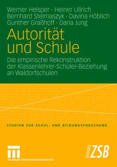 Autorität und Schule - Helsper, Werner;Ullrich, Heiner;Stelmaszyk, Bernhard
