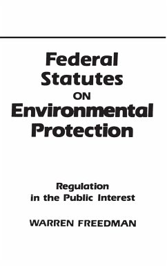 Federal Statutes on Environmental Protection - Freedman, Warren