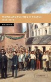 People and Politics in France, 1848-1870